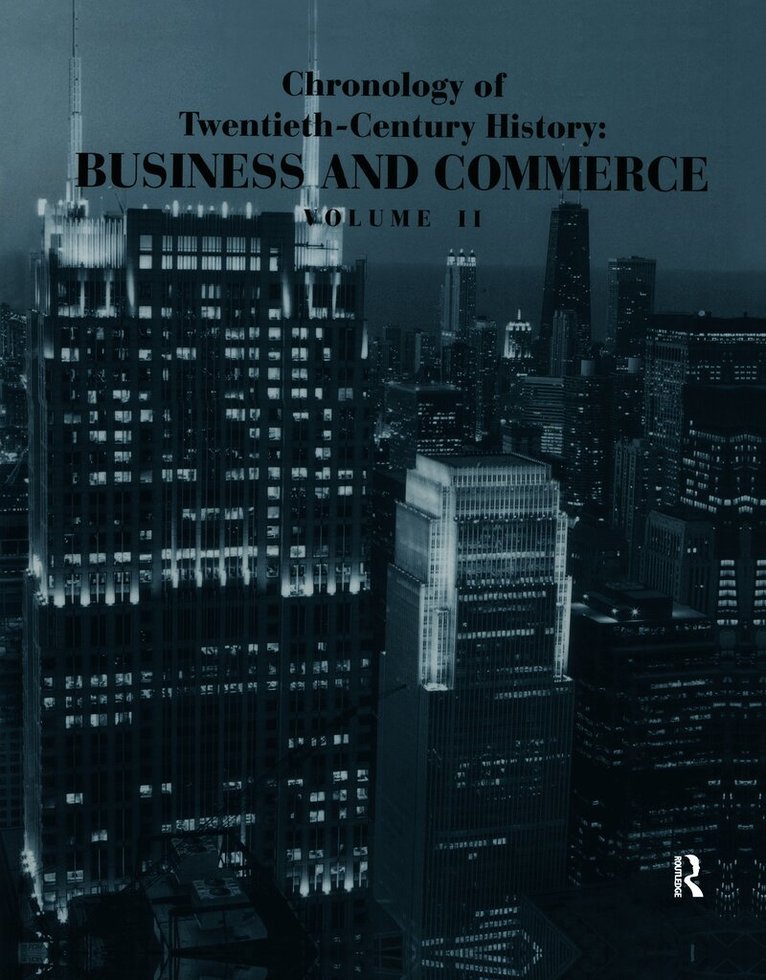 Frank N. Magill - Chronology of Twentieth-Century History: Business and Commerce, Inbunden