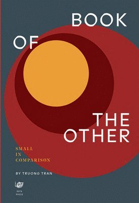 Truong Tran - Book of the Other: small in comparison, Häftad