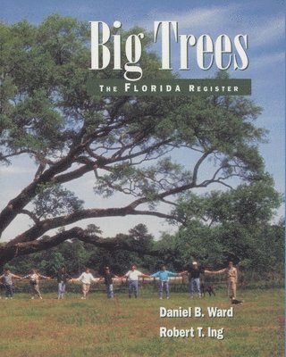 Daniel B. Ward, Robert T. Ing - Big Trees, Häftad