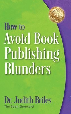 Judith Briles - How to Avoid Book Publishing Blunders, Häftad. Tillgänglighet: Lägg i varukorg