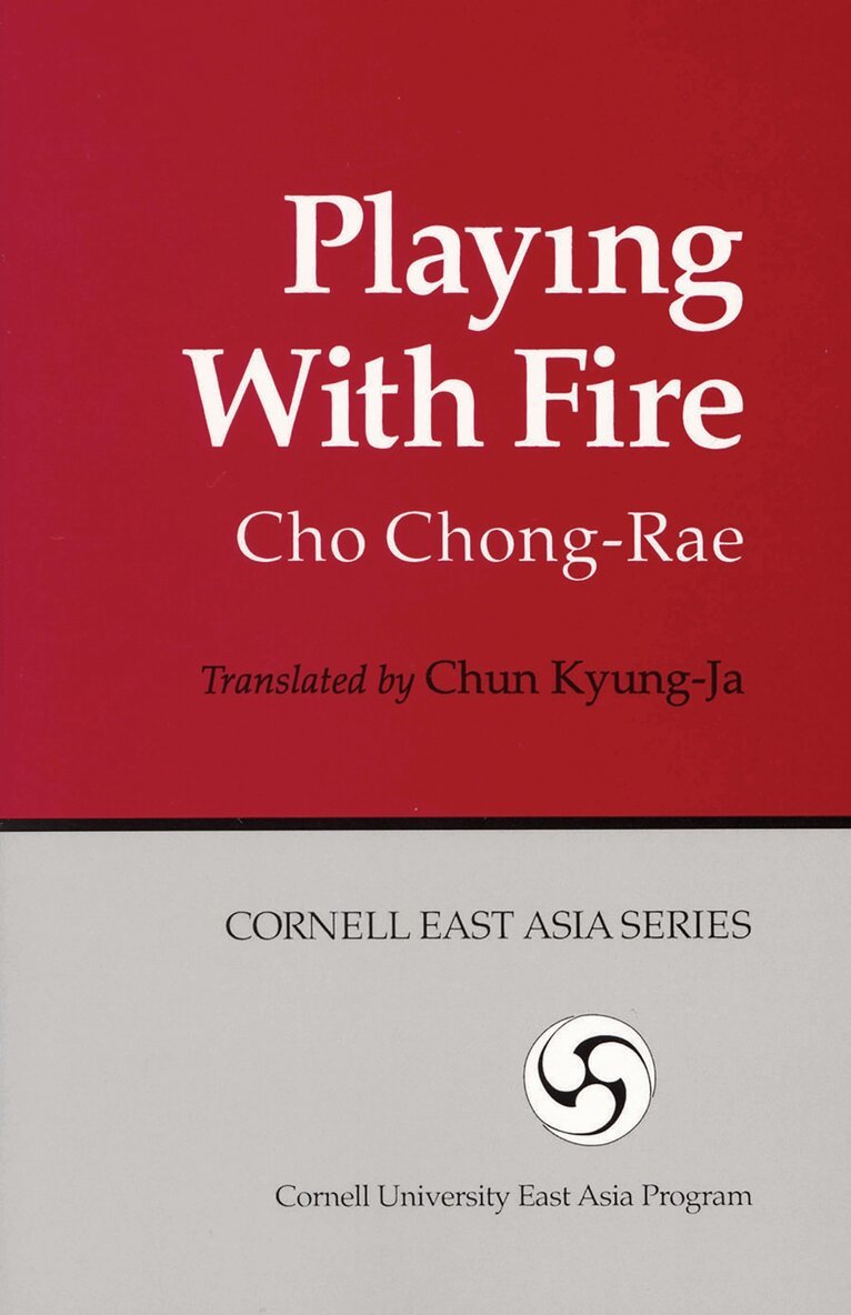 Chong-Rae Cho - Playing with Fire, Häftad
