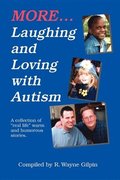 More Laughing and Loving with Autism