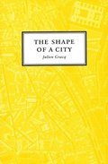 The Shape Of A City