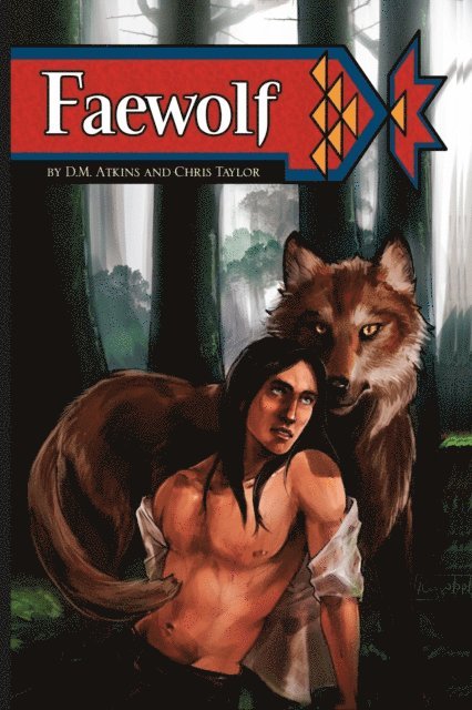 Chris Taylor, D.M. Atkins - Faewolf, E-bok