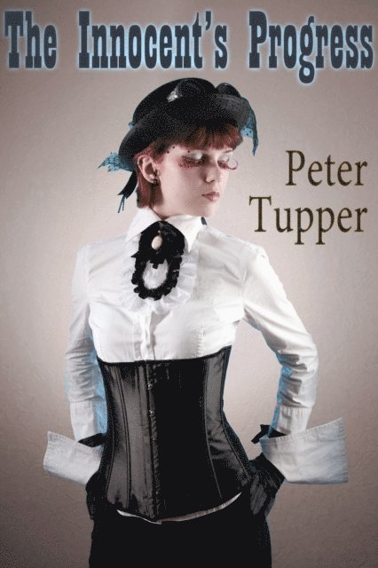 Peter Tupper - Innocent's Progress And Other Stories, E-bok