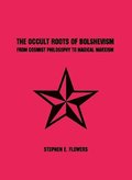 The Occult Roots of Bolshevism