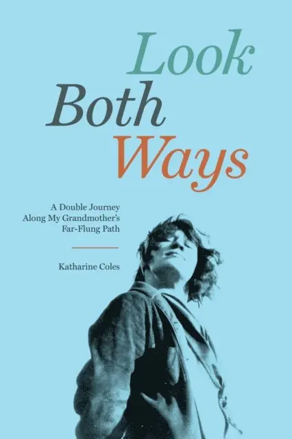 Katharine Coles - Look Both Ways, E-bok. Tillgänglighet: Lägg i varukorg