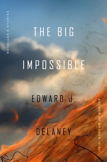 Edward J. Delaney - Big Impossible, E-bok