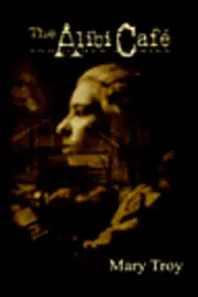 Mary Troy - Alibi Café, Häftad. Tillgänglighet: Tillfälligt slut
