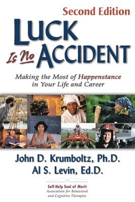 John Krumboltz, Al Levin - Krumboltz, J: Luck Is No Accident, Häftad