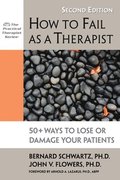 How to Fail as a Therapist, 2nd Edition