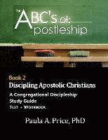 Paula Price - ABC's of Apostleship 2: Discipling Apostolic Christians, Häftad