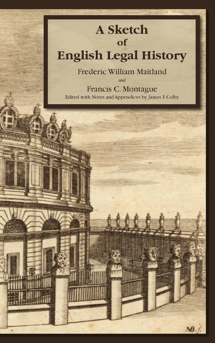 Frederick W Maitland, James Fairbanks Colby - Sketch of English Legal History, Inbunden. Tillgänglighet: Lägg i varukorg
