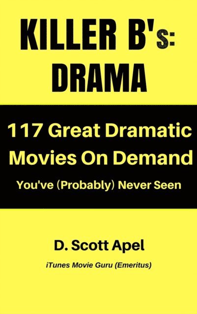 D. Scott Apel - Killer B's: Drama, E-bok