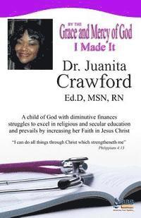 Juanita Crawford - By The Grace and Mercy of God I Made It, Häftad