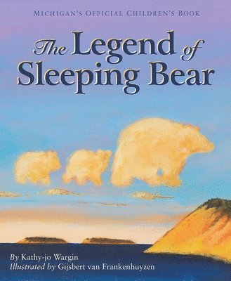 Kathy-Jo Wargin - Legend of Sleeping Bear, Inbunden