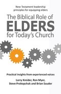 The Biblical Role of Elders for Today's Church