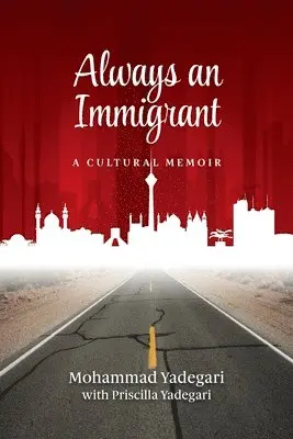 Mohammad Yadegari - Always an Immigrant, Häftad. Tillgänglighet: Lägg i varukorg