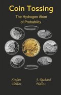 Coin Tossing: The Hydrogen Atom of Probability