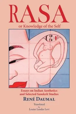 RASA or knowledge of the self, Häftad. Tillgänglighet: Lägg i varukorg