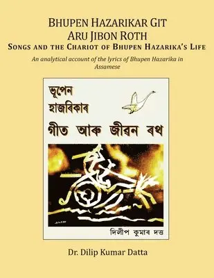 Dilip K Datta - Bhupen Hazarikar Git Aru Jibon Rath Songs and the Chariot of Bhupen Hazarika's Life, Häftad. Tillgänglighet: Lägg i varukorg