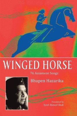 Bhupen Hazarika, Syeda Jebeen Shah - Winged Horse, Häftad