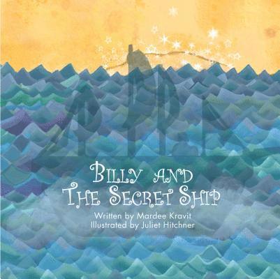Mardee Kravit - Billy and the Secret Ship, Häftad