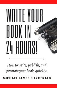 Write Your Book in 24 Hours