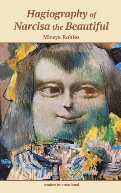 Mireya Robles - Hagiography of Narcisa the Beautiful, E-bok
