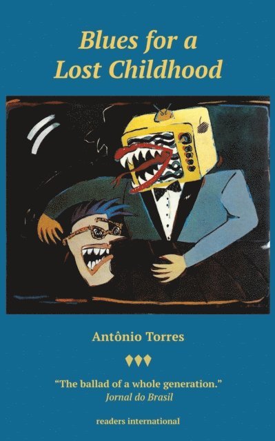 Antonio Torres - Blues for a Lost Childhood, E-bok