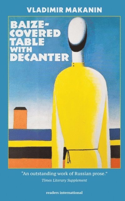 Vladimir Makanin - Baize-Covered Table with Decanter, E-bok. Tillgänglighet: Lägg i varukorg