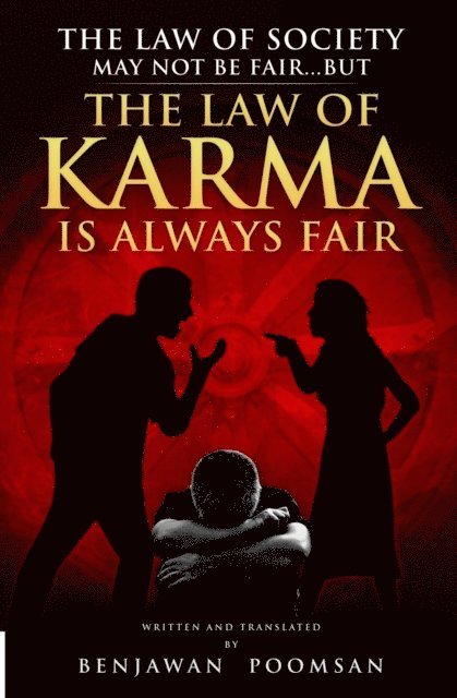 Benjawan Poomsan Becker - Law of Karma Is Always Fair (English Version), E-bok