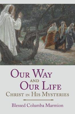 Blessed Columba Marmion, Abbot Marmion, Dom Columba Marmion - Our Way and Our Life, Häftad