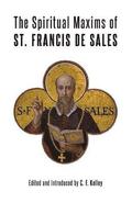 The Spiritual Maxims of St. Francis de Sales