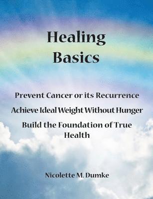 Nicolette M Dumke - Healing Basics, Häftad. Tillgänglighet: Lägg i varukorg