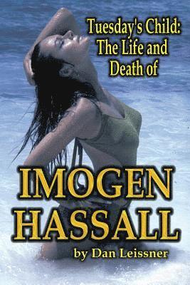 Dan Leissner - Tuesday's Child: The Life and Death of Imogen Hassall, Häftad. Tillgänglighet: Lägg i varukorg