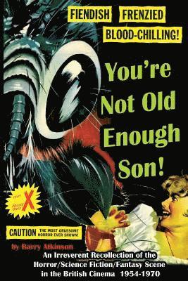 Barry Atkinson - You're Not Old Enough Son, Häftad