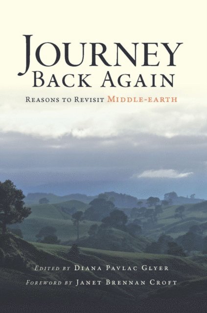 Diana Pavlac Glyer - Journey Back Again: Reasons to Revisit Middle-earth (2nd Edition), E-bok