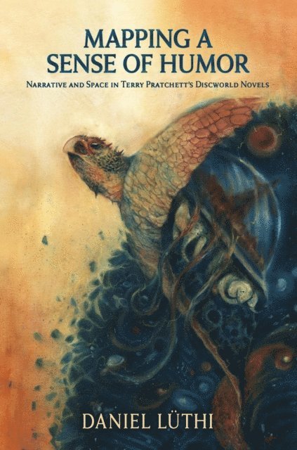 Daniel Luthi - Mapping a Sense of Humor: Narrative and Space in Terry Pratchett's Discworld Novels, E-bok