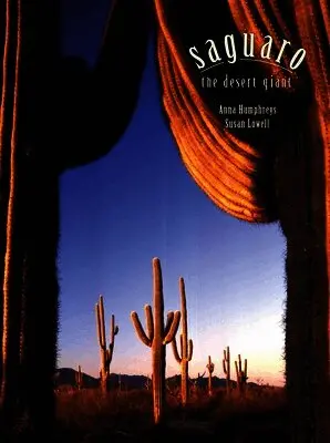 Susan Lowell, Anna Humphreys - Saguaro: The Desert Giant, Häftad. Tillgänglighet: Tillfälligt slut