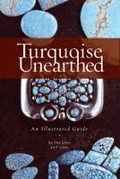 Joe Dan Lowry, Joe P. Lowry - Turquoise Unearthed: An Illustrated Guide, Häftad