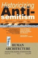 Mohammad H Tamdgidi - Historicizing Anti-Semitism (Proceedings of the International Conference on "The Post-September 11 New Ethnic/Racial Configurations in Europe and the United States, Inbunden