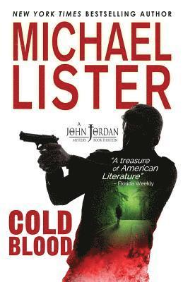 Michael Lister - Cold Blood: a John Jordan Mystery, Häftad