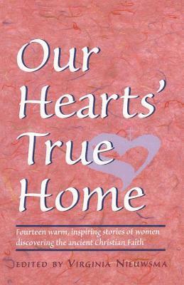 Virginia Nieuwsma - Our Hearts' True Home, Häftad