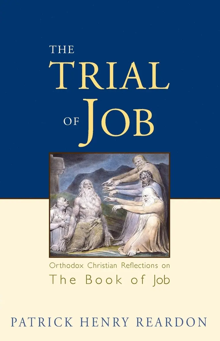 Patrick Henry Reardon - Trial of Job: Orthodox Christian Reflections on the Book of Job, Häftad. Tillgänglighet: Lägg i varukorg
