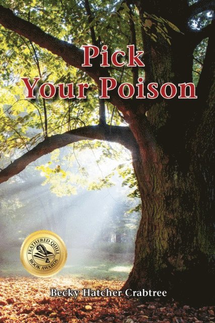 Becky Hatcher Crabtree - Pick Your Poison, E-bok
