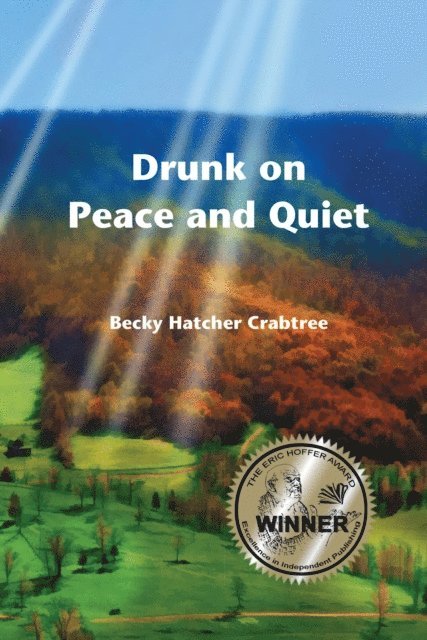 Becky Hatcher Crabtree - Drunk on Peace and Quiet, E-bok