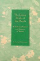 Gerbert Grohmann - Living World of the Plants, Häftad