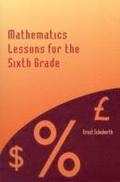 Mathematics Lessons for the Sixth Grade