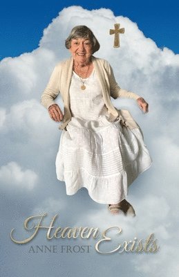 Anne Frost - Heaven Exists, Häftad